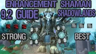 Enhancement Shaman 9.2 PVP GUIDE - Shadowlands