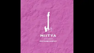 [FREE] Pop Punk Guitar Loop Kit (Punk Rock, Emo Rock, Alternative Rock)