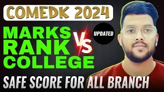 Comedk 2024 marks vs rank vs college | Safe score for all branch 