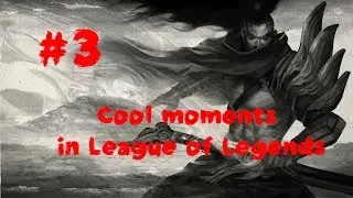 Cool moments in League of Legends - #3 /// AbricoSs Game