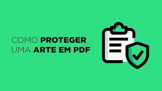 Como proteger uma arte em PDF