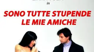 STILL GALLERY   SONO TUTTE STUPENDE LE MIE AMICHE (2012)