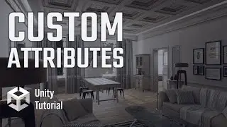 Custom Attributes In Unity