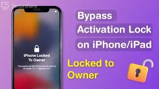 How to Easily Bypass Activation Lock on iPhone/iPad Locked to Owner 2024
