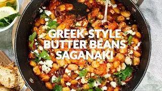 GREEK BUTTER BEANS SAGANAKI | Vegetarian, Healthy, Gluten-Free