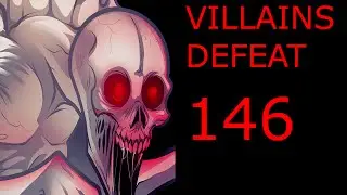 Villains Defeat 146