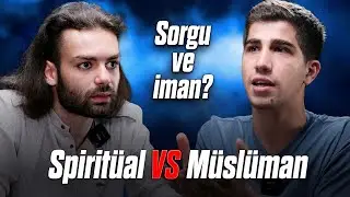 SPİRİTÜAL vs MÜSLÜMAN  