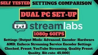Streamlabs Obs [Dual Pc] Stream Settings #9 (1080p 60 FPS - Hardware AMD - Full Info Below)
