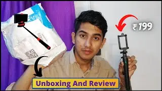 || Selfie Stick 📷 Unboxing and Review 🔥🔥 Only ₹199 🤑🤑 On Flipkart 😯 || Yt Smart Tricks ||