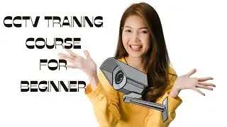 CCTV Training Course, IP Camera & HD Systems, Learn from Pro (1/5)