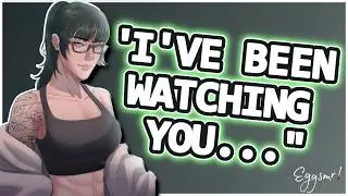 [F4A] Tricking The Muscle Mommy Gym Rat Into Helping You [GF ASMR] [GF RP] [Tomboy]