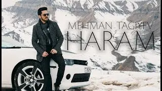 MEHMAN TAGIYEV - HARAM (2020 klip)