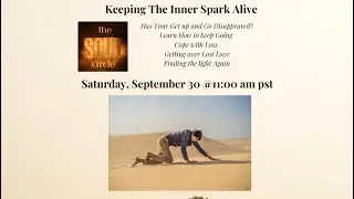 Keeping the Inner Spark Alive - Soul Circle 09-30-2023