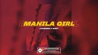 MANILA GIRL - Lovekerz x Wzzy (Official Audio Release + Lyrics)