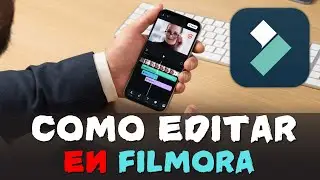 Como EDITAR VIDEOS en FILMORA Móvil 📱Cómo un PRO ✅️