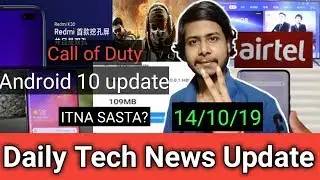 One plus 7T , Redmi K30 , Samsung galaxy s10  Android 10 update, 5G ,Call of Duty, Airtel