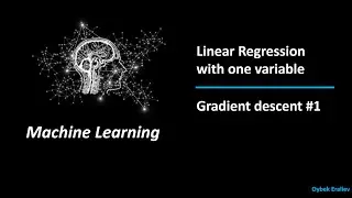 2.4 Linear Regression with one | Gradient descent#1 | ML darslari (O'zbek tilida)