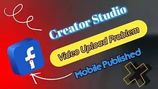 Facebook Creator Studio Video Published Problem | Published Not Showing Creator Studio Update 2022