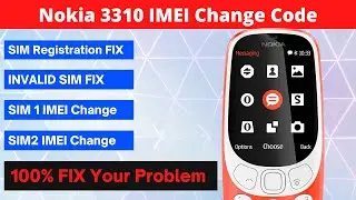 Nokia 3310 IMEI Change | Nokia 3310 IMEI Change Code | Nokia 3310 China IMEI Change Code