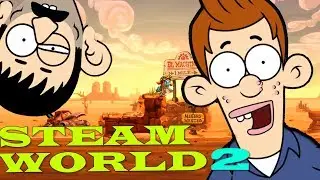 Kamon Beybi ! - Steamworld Dig 2 (Fırıldak Ailesi spin off) +15