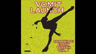 Vomit Launch - Sex Bomb (live)  [Outsider Punk/Lo-Fi, USA, 1985]