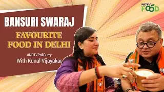 Bansuri Swaraj On Her Favourite Food Joints In Delhi | “Gulati’s Is A Rite Of Passage