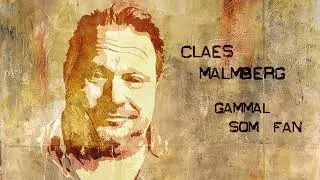 Claes Malmberg - Gammal som fan (Officiell lyric video)
