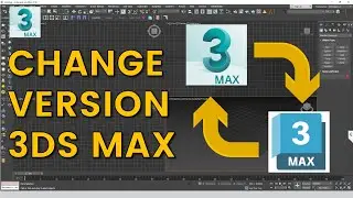 How to change version 3ds max - Eris Graphic