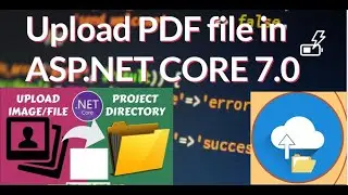 How to Upload File/Document in ASP NET Core 7.0 || Upload Documents in ASP.NET Core MVC