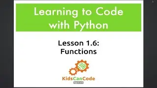 Learning to Code with Python: Lesson 1.6 - Functions