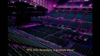 ''Serendipity'' - BTS Jimin but you're coming to Jimin's practise in an empty arena