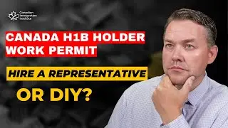 Canada H1B Work Permit - Why you should consider the DIY option