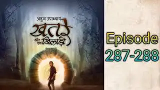 Khatre aur ek khiladi episode 287-288
