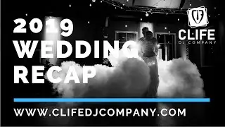 Clife DJ Co 2019 weddings Recap