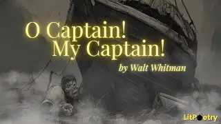 'O Captain! My Captain!' by Walt Whitman (Poem: Episode 6. Season 6)