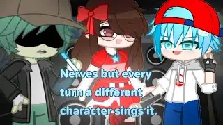 Nerves but every turn a different character sings it|FnF|Original cover by: 