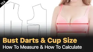 Mastering Bust Darts: Cup Size & Dart Calculations [Pattern Making Tutorial]