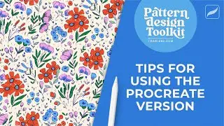 Tips for using the Procreate version of the Pattern Design Toolkit