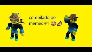 Compilado de memes #1