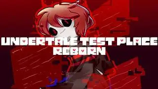 UnderPlayer | Undertale Test Place Reborn