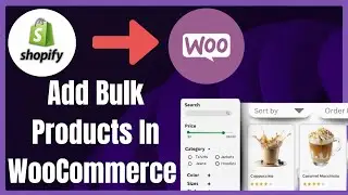 How to Add Multiple Products in WordPress (Bulk Shopify Product To Woocommerce