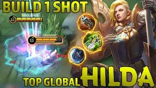 Hilda Build 1 Shot | Hilda Best Build 2021 by Top Global Hilda - Mobile Legends