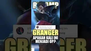 Bagaimana performa Granger setelah direvamp di MLBB?