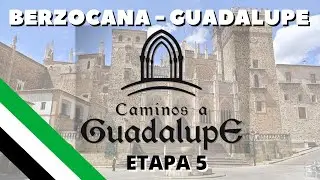 Guadalupe - Ruta los Descubridores - Etapa 5