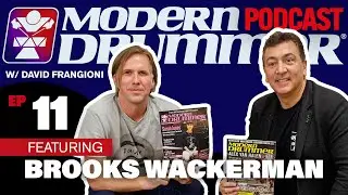 Brooks Wackerman | Modern Drummer Podcast #11