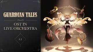 Guardian Tales | OST in Live Orchestra