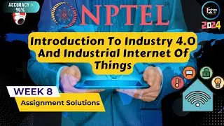 NPTEL Introduction To Industry 4.0 And Industrial Internet Of Things Week8 Quiz Assignment Solutions