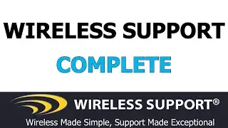 Wireless Support - Wireless Support Complete