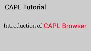 01 Introduction of CAPL browser | CAPL browser | CAPL Programming