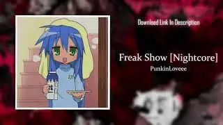 Freak Show Night Core - PunkinLovee || Freak show nightcore version || PunkinLovee